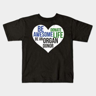 Be Awesome Donate Life Organ Donor Men Women Kids T-Shirt